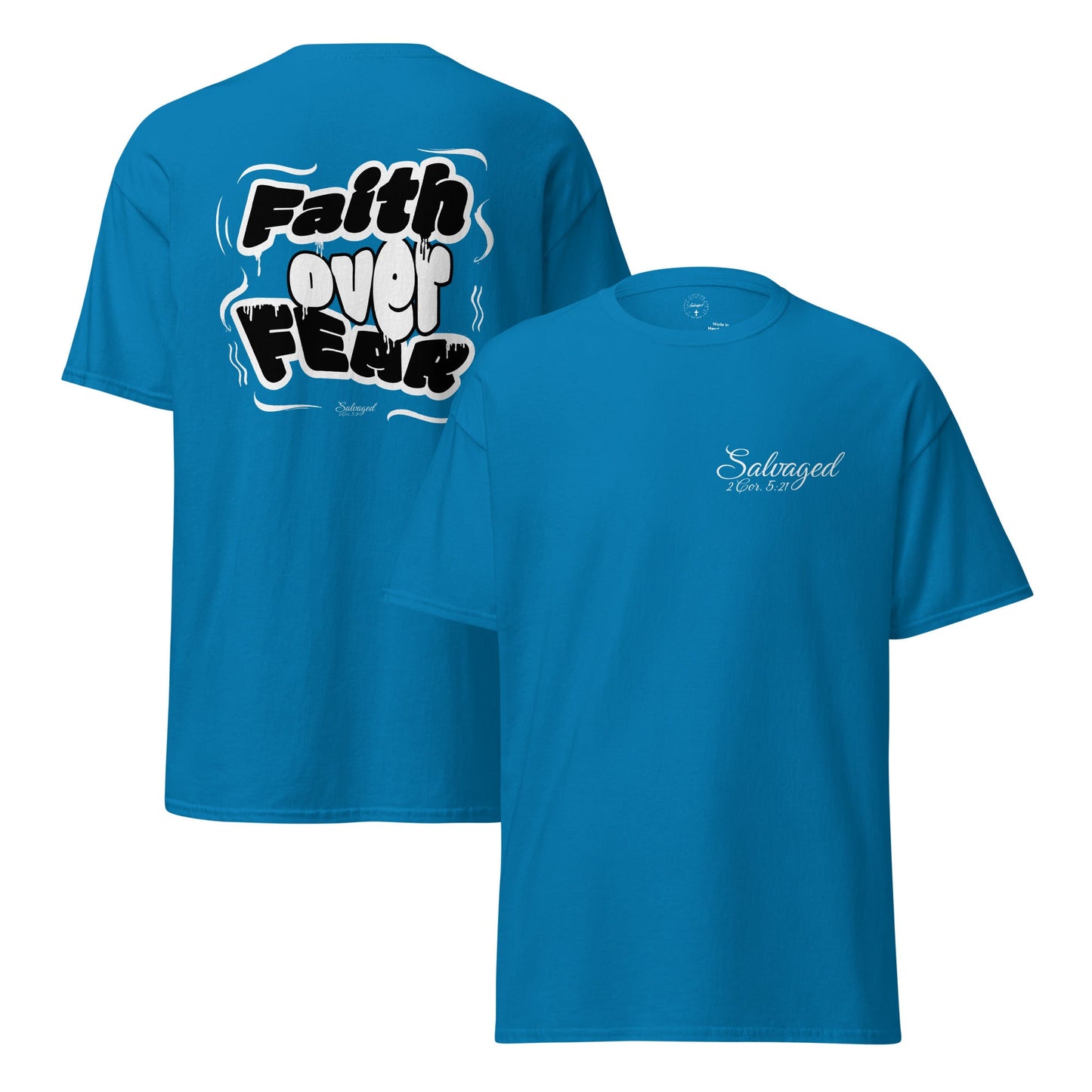 Faith over fear tee - Salvaged Clothing co.