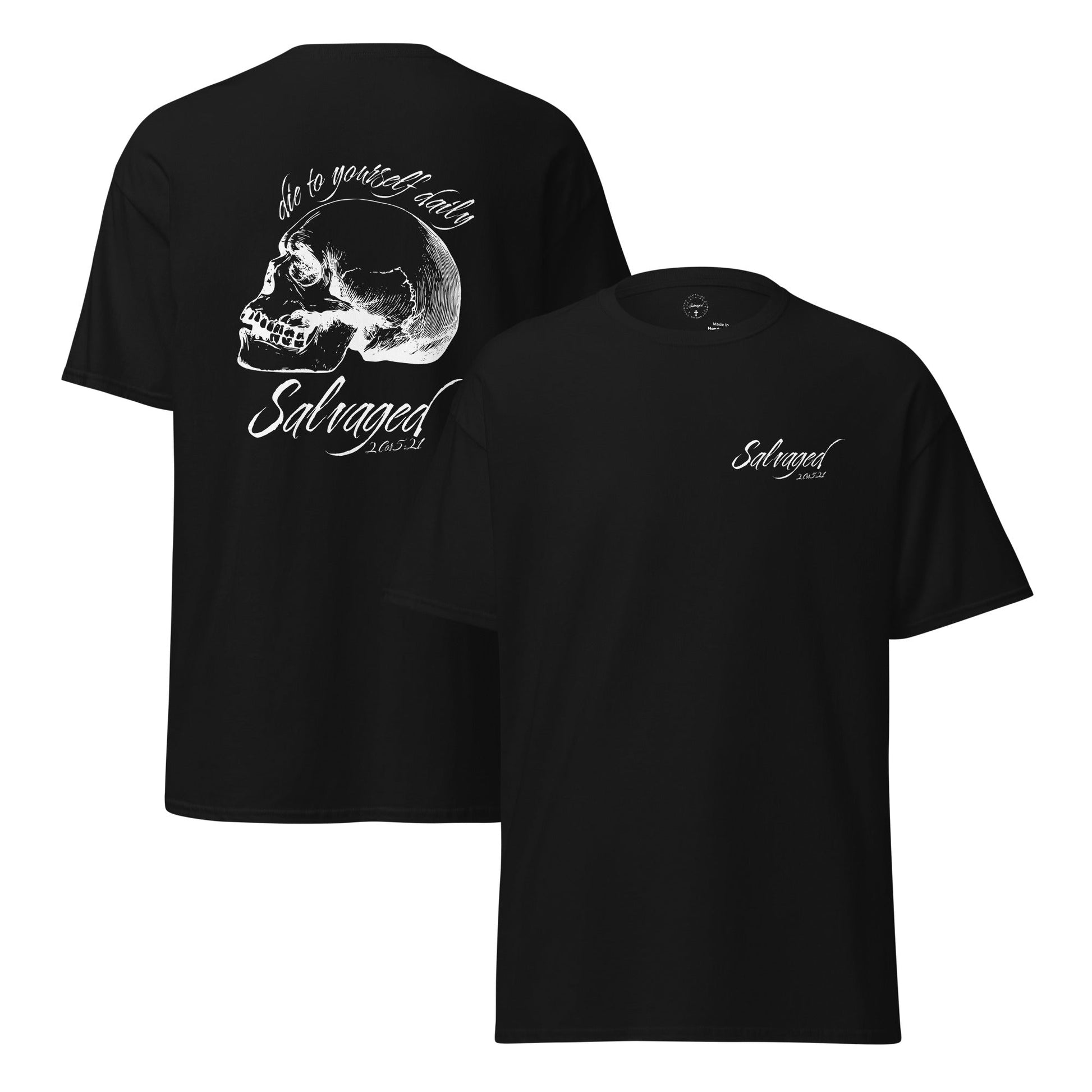 die to yourself black tee - Salvaged Clothing co.