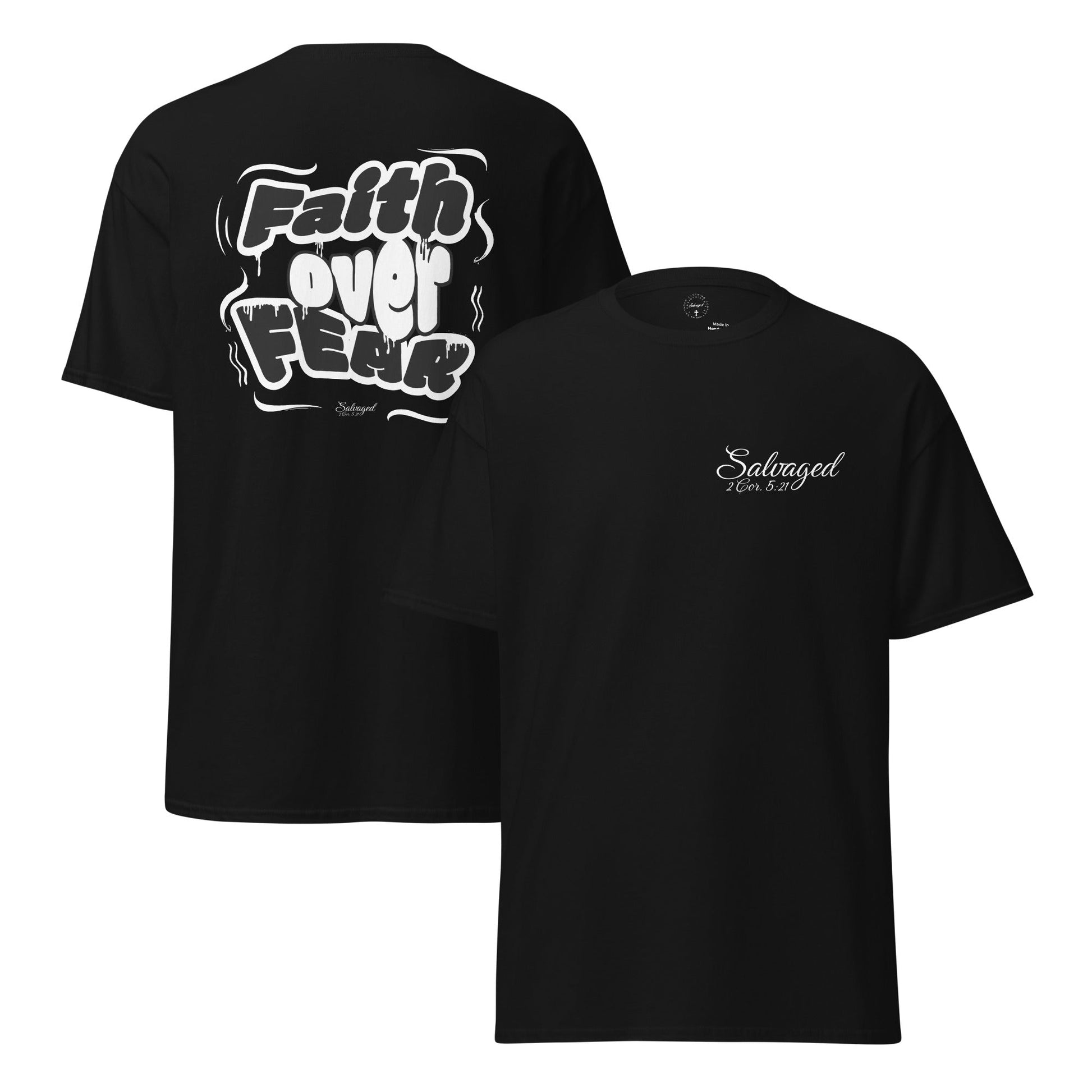 Faith over fear tee - Salvaged Clothing co.