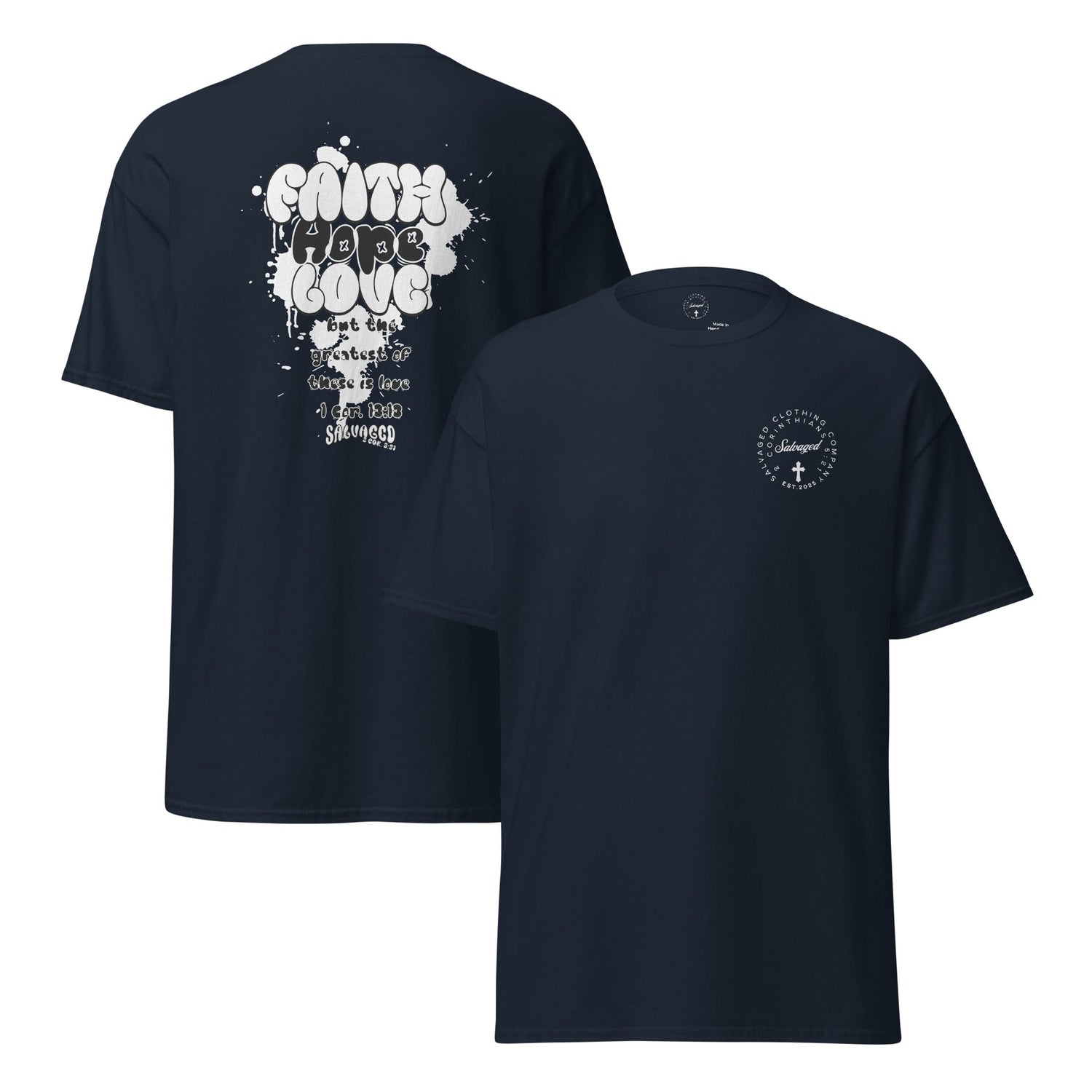 Faith Hope and Love tee - Salvaged Clothing co.