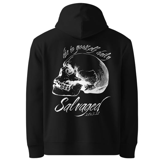 Die to yourself hoodie - Salvaged Clothing co.